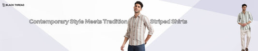 Contemporary Style Meets Tradition in Striped Shirts