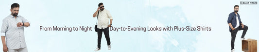 From Morning to Night: Day-to-Evening Looks with Plus-Size Shirts