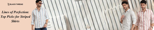 Lines of Perfection: Top Picks for Striped Shirts
