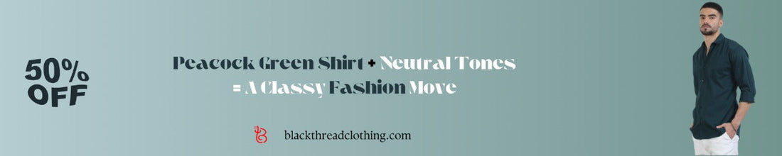 Peacock Green Shirt + Neutral Tones= A Classy Fashion Move